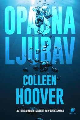 Colleen Hoover: Opasna ljubav